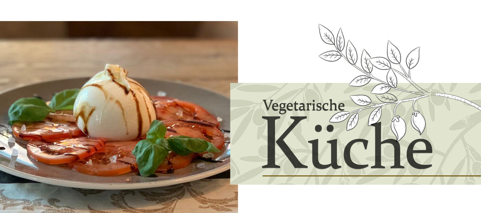 Vegetarische Küche in Wangen im Allgäu - Ihr Dinner mit regionalen Produkten
